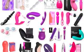 13 видов секс-игрушек — какую выбрать для удовольствия ему и ей